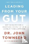Townsend, John - Leading from Your Gut