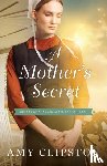 Clipston, Amy - A Mother's Secret
