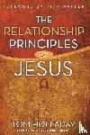 Holladay, Tom - The Relationship Principles of Jesus