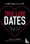 Fileta, Debra K. - True Love Dates