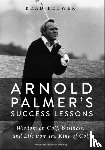Brewer, Brad - Arnold Palmer's Success Lessons