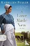 Fuller, Kathleen - A Love Made New
