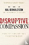 Donaldson, Hal - Disruptive Compassion