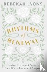 Lyons, Rebekah - Rhythms of Renewal