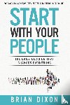 Dixon, Brian - Start with Your People