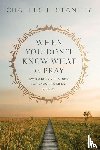 Charles F. Stanley, Stanley - When You Don't Know What to Pray