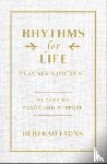Lyons, Rebekah - Rhythms for Life Planner and Journal