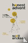 Erickson, Scott - Honest Advent