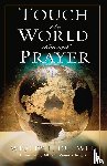 Duewel, Wesley L. - Touch the World Through Prayer