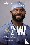 Rolle, Dr. Myron L. - The 2% Way