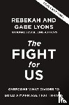 Lyons, Rebekah, Lyons, Gabe - The Fight for Us
