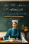 Clipston, Amy, Fuller, Kathleen, Gray, Shelley Shepard - An Amish Schoolroom
