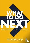 Henderson, Jeff - What to Do Next