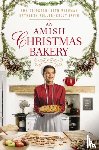 Clipston, Amy, Wiseman, Beth, Fuller, Kathleen, Irvin, Kelly - An Amish Christmas Bakery