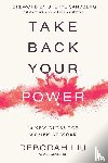 Liu, Deborah - Take Back Your Power