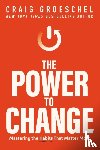 Groeschel, Craig - The Power to Change