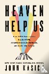 Kasich, John - Heaven Help Us