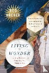 Dreher, Rod - Living in Wonder