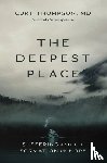 Thompson, MD - The Deepest Place