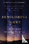 Cliffe Knechtle, Knechtle, Stuart Knechtle, Knechtle - Demolishing Doubt