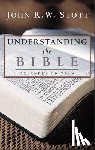 Stott, John R.W. - Understanding the Bible