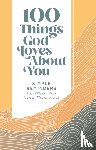 Zondervan - 100 Things God Loves About You