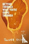 Olson, Tanner - Getting Through What You're Going Through
