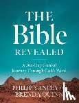 Yancey, Philip, Quinn, Brenda - The Bible Revealed
