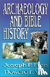 Free, Joseph, Vos, Howard - Archaeology and Bible History