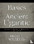 Williams, Michael - Basics of Ancient Ugaritic