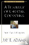 Adams, Jay E. - A Theology of Christian Counseling