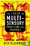 Blackwood, Rick - The Power of Multisensory Preaching and Teaching