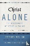 Wellum, Stephen - Christ Alone---The Uniqueness of Jesus as Savior