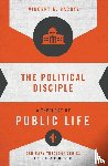 Bacote, Vincent E. - The Political Disciple