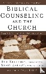 Kellemen, Bob - Biblical Counseling and the Church
