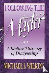 Wilkins, Michael J. - Following the Master