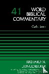 Longenecker, Richard N. - Galatians, Volume 41