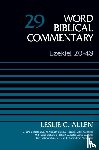 Allen, Leslie C. - Ezekiel 20-48, Volume 29