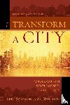 Swanson, Eric, Williams, Sam - To Transform a City