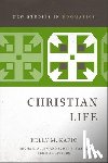 Kapic, Kelly M. - Christian Life