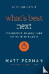 Perman, Matt - What's Best Next