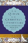 Nickel, Gordon D. - The Quran with Christian Commentary
