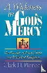 Pinnock, Clark H. - A Wideness in God's Mercy