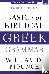 Mounce, William D. - Basics of Biblical Greek Grammar