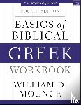 Mounce, William D. - Basics of Biblical Greek Workbook