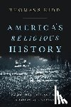 Kidd, Thomas S. - America's Religious History