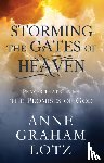 Anne Graham Lotz, Lotz - Storming the Gates of Heaven