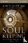 Ortberg, John - Soul Keeping Bible Study Guide