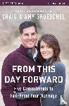 Groeschel, Craig, Groeschel, Amy - From This Day Forward Bible Study Guide