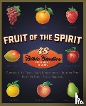 Phyllis J. LePeau, LePeau, Jack Kuhatschek, Kuhatschek, Jacalyn Eyre, Eyre - Fruit of the Spirit